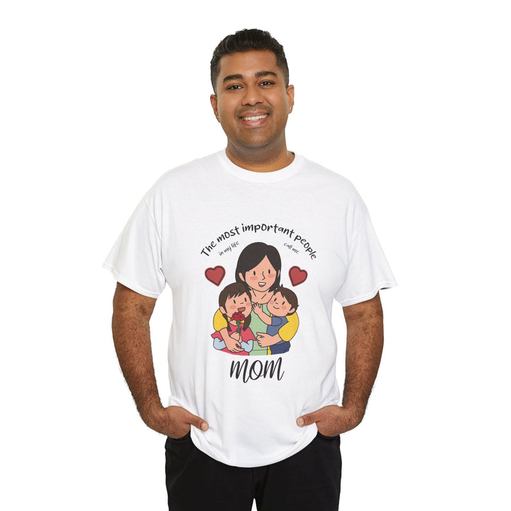 Mom's T-Shirt - The Most Important People In My Life Call Me Mom Design