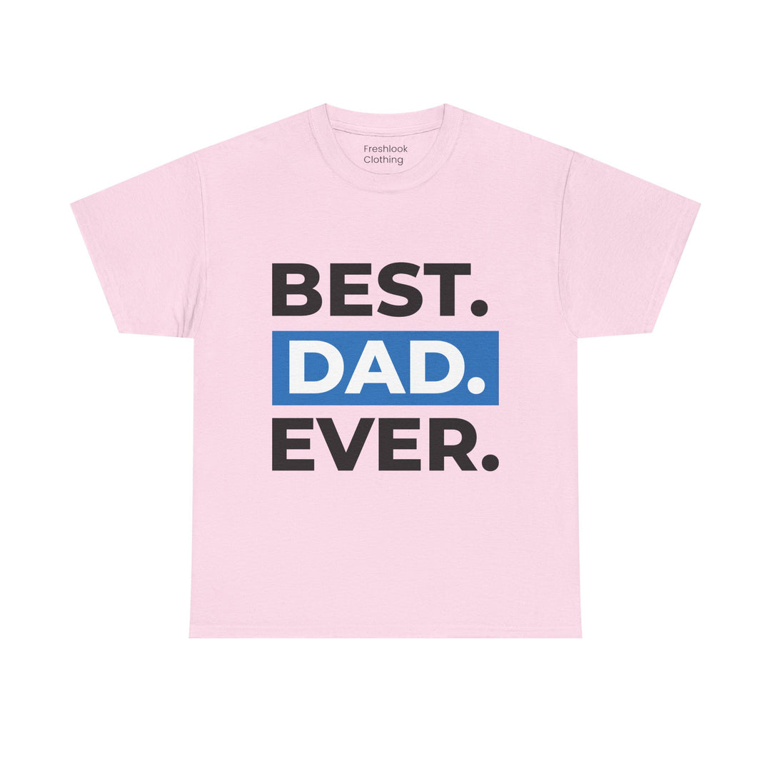 Dad's T-Shirt - Best Dad Ever Design