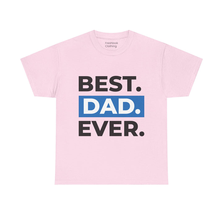 Dad's T-Shirt - Best Dad Ever Design