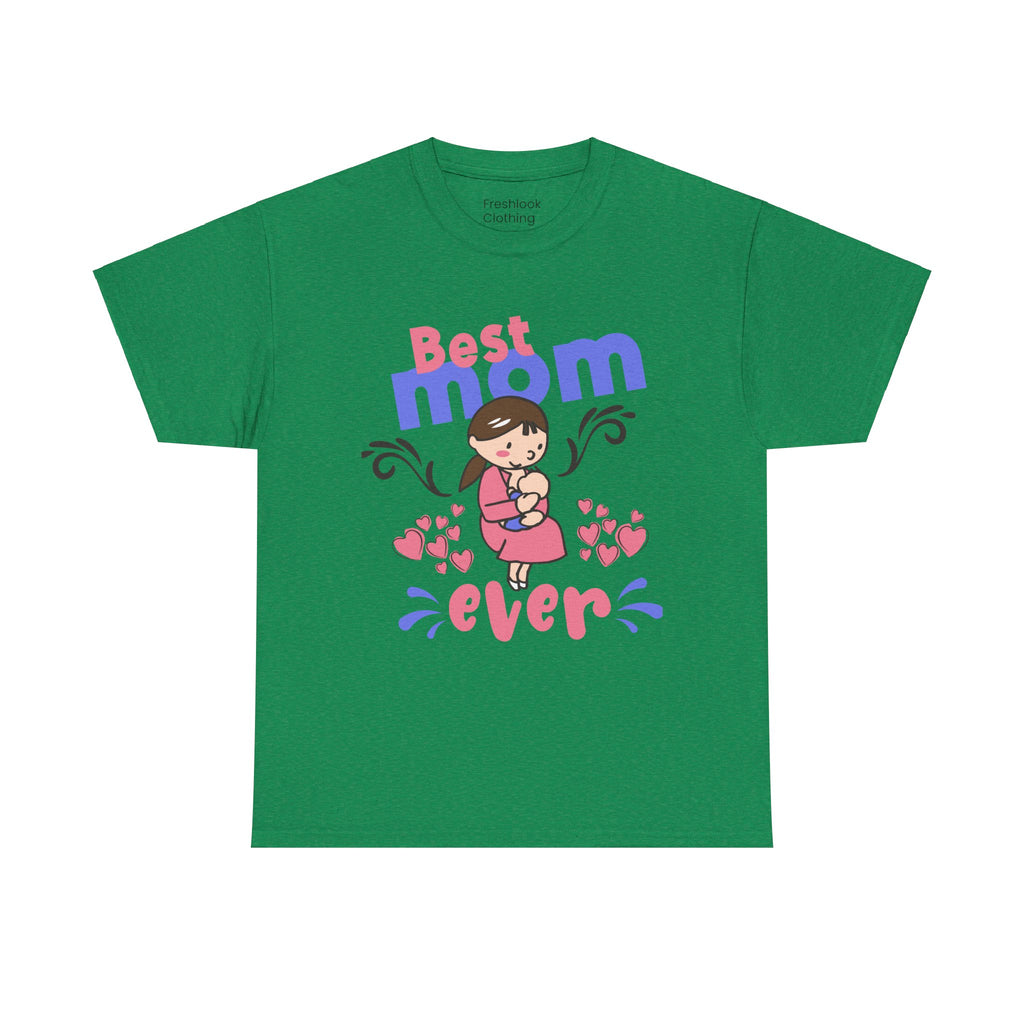 Mom T-Shirt - Best Mom Ever Design