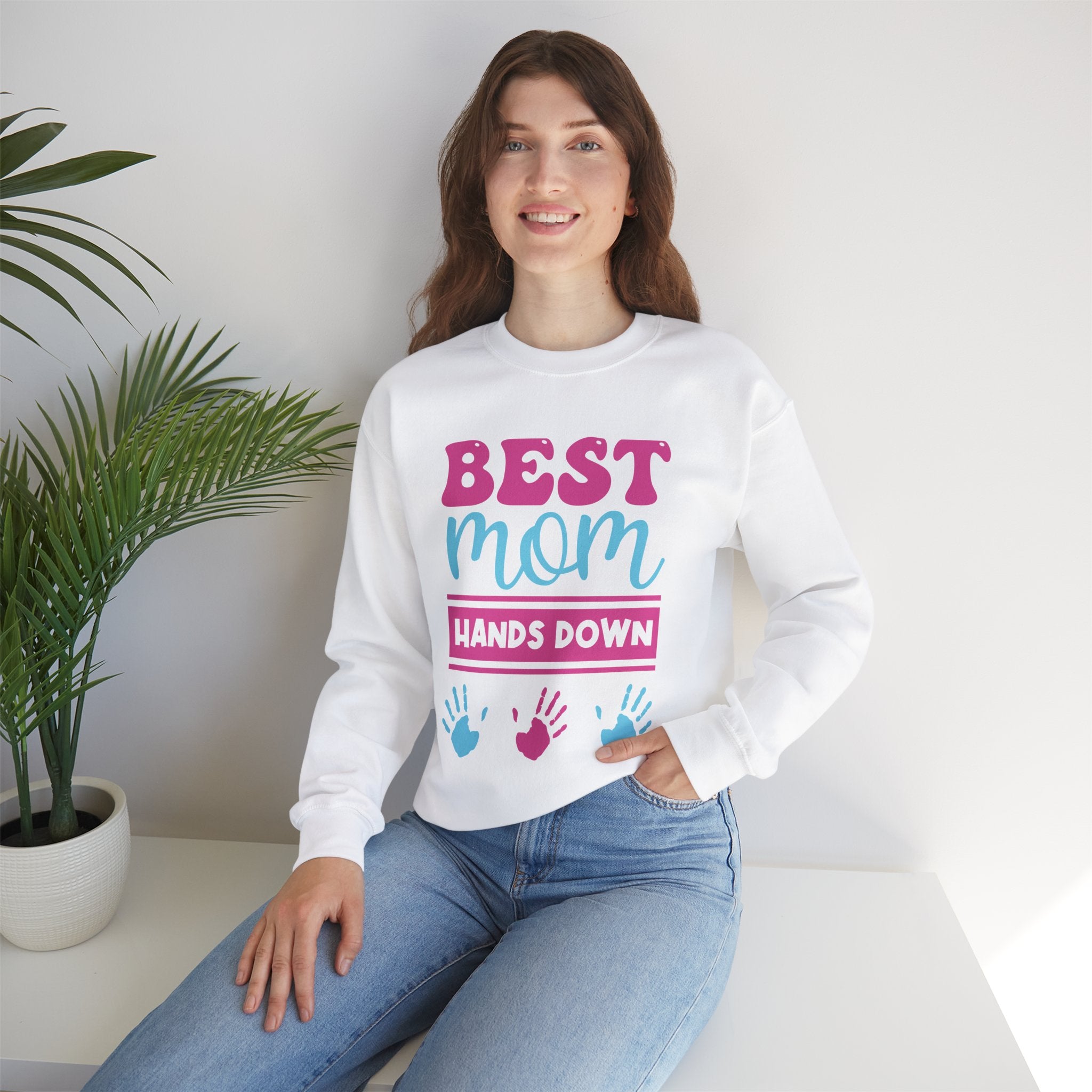 Mom Sweatshirt - Best Mom Hands Down Design