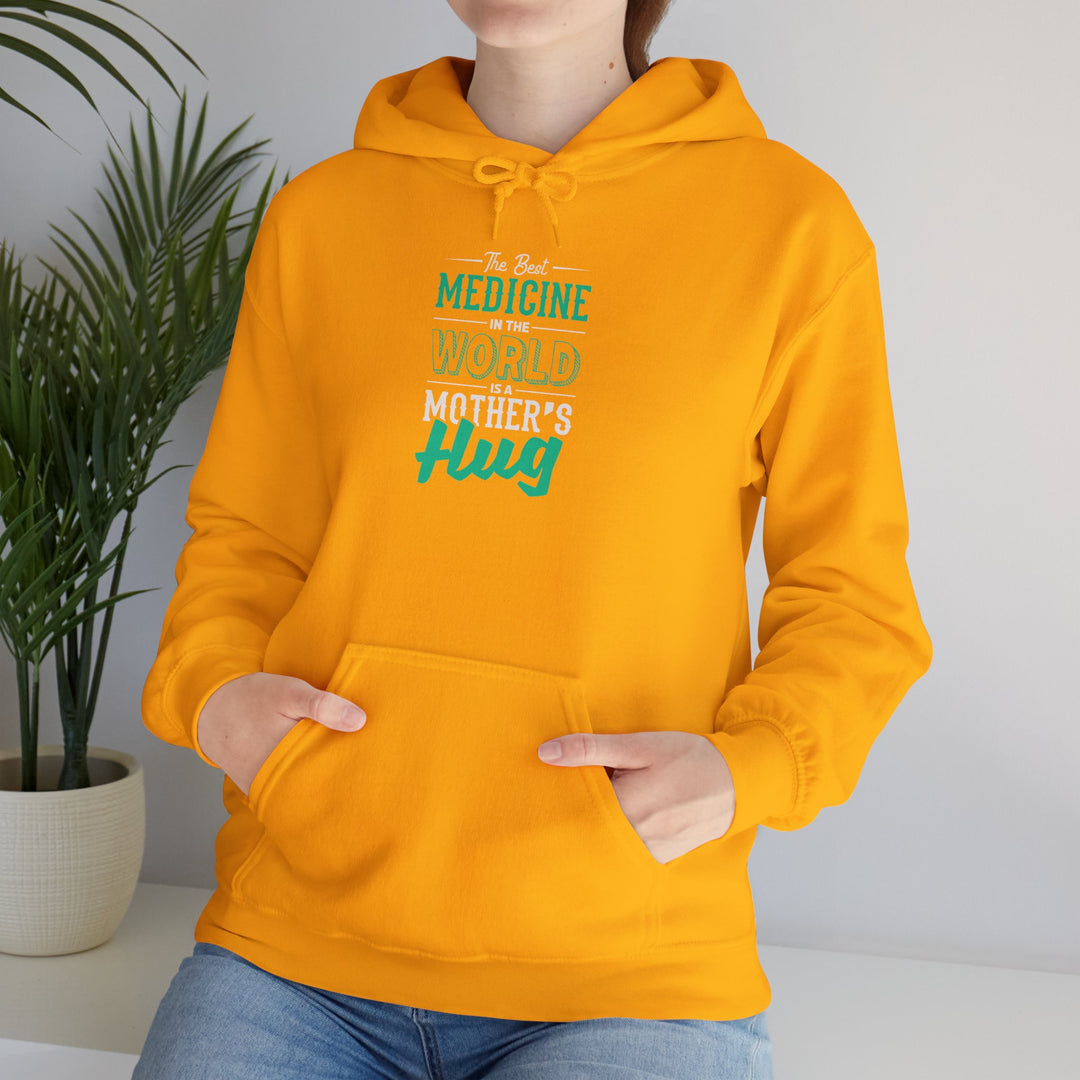 Mom's Hooded Sweatshirt – The Best Medicine In The Word Is Mother's Hug Design