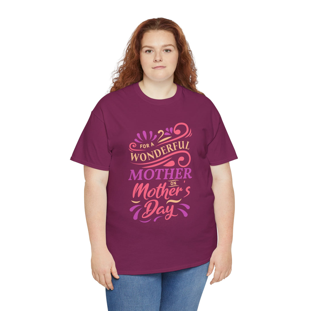 Mom’s T-shirt – For A Wonderful Mother On Mother's Day Design