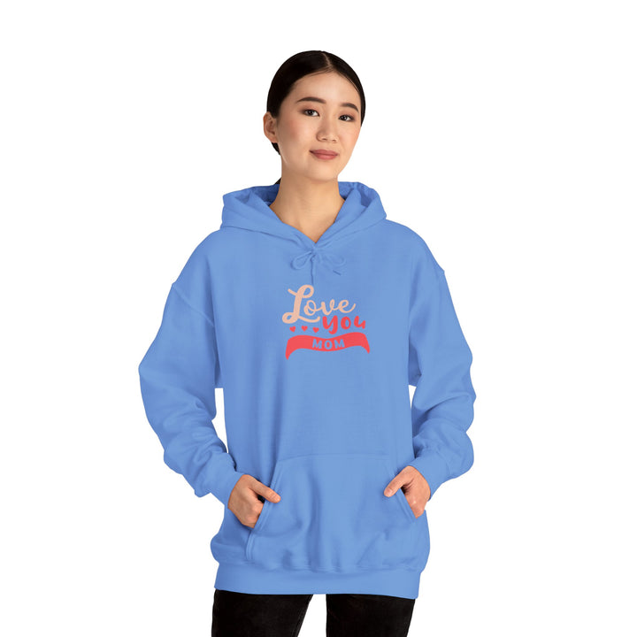 Mom's Hooded Sweatshirt – Love You Mom Design