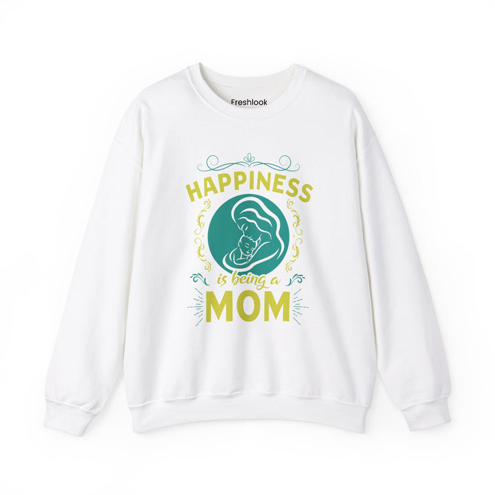 Mom's Sweatshirt  - Happiness is Being a Mom Design