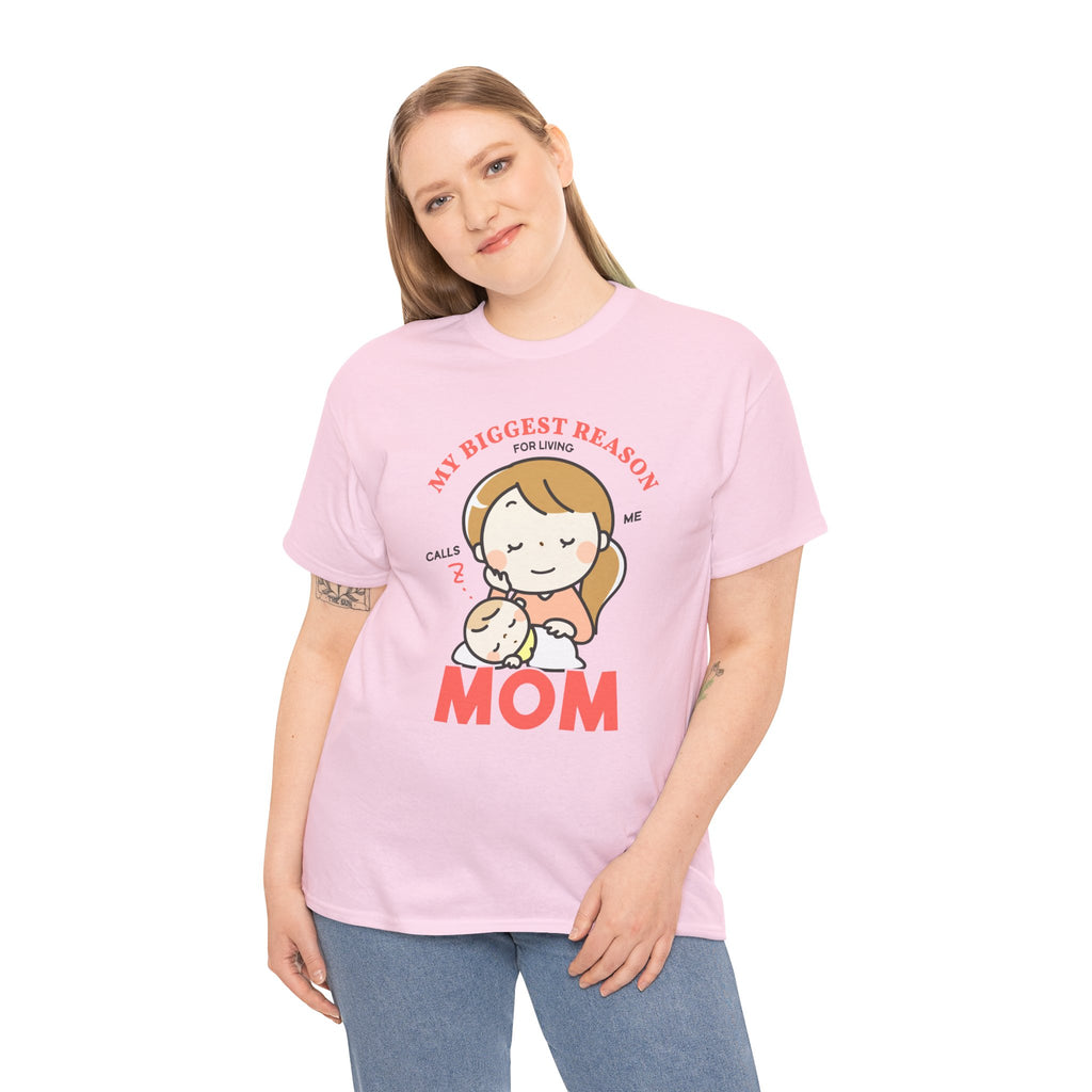 Mom T-Shirt – My Biggest Reason for Living Calls Me Mom Design