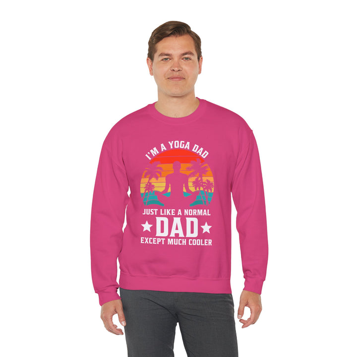 Dad’s Sweatshirt – I'm a Yoga Dad Just Like a Normal Dad Except Much Cooler Design