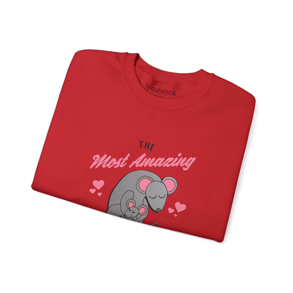 Mom Sweatshirt - The Most Amazing Mom Design