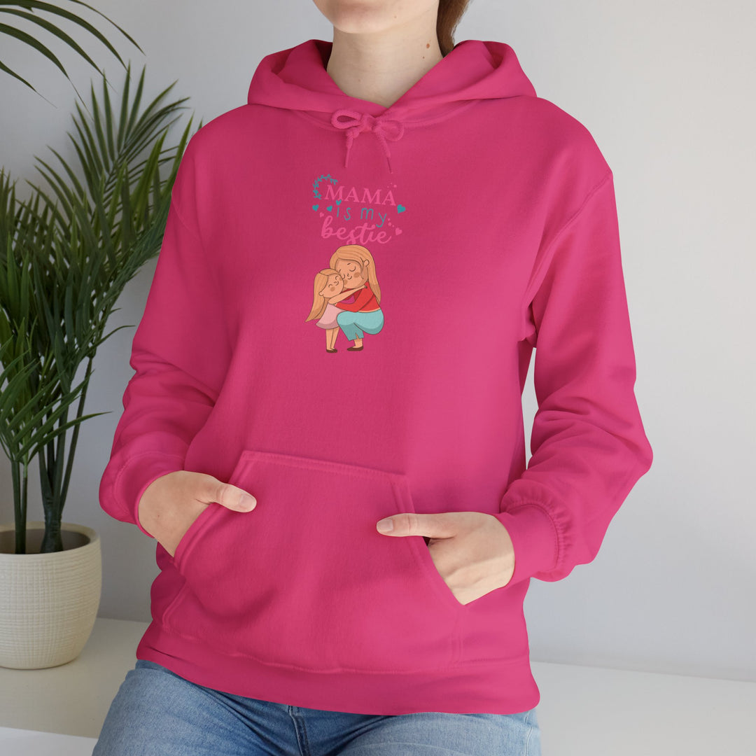 Mom's Unisex Hooded Sweatshirt  - Mama is My Bestie Design