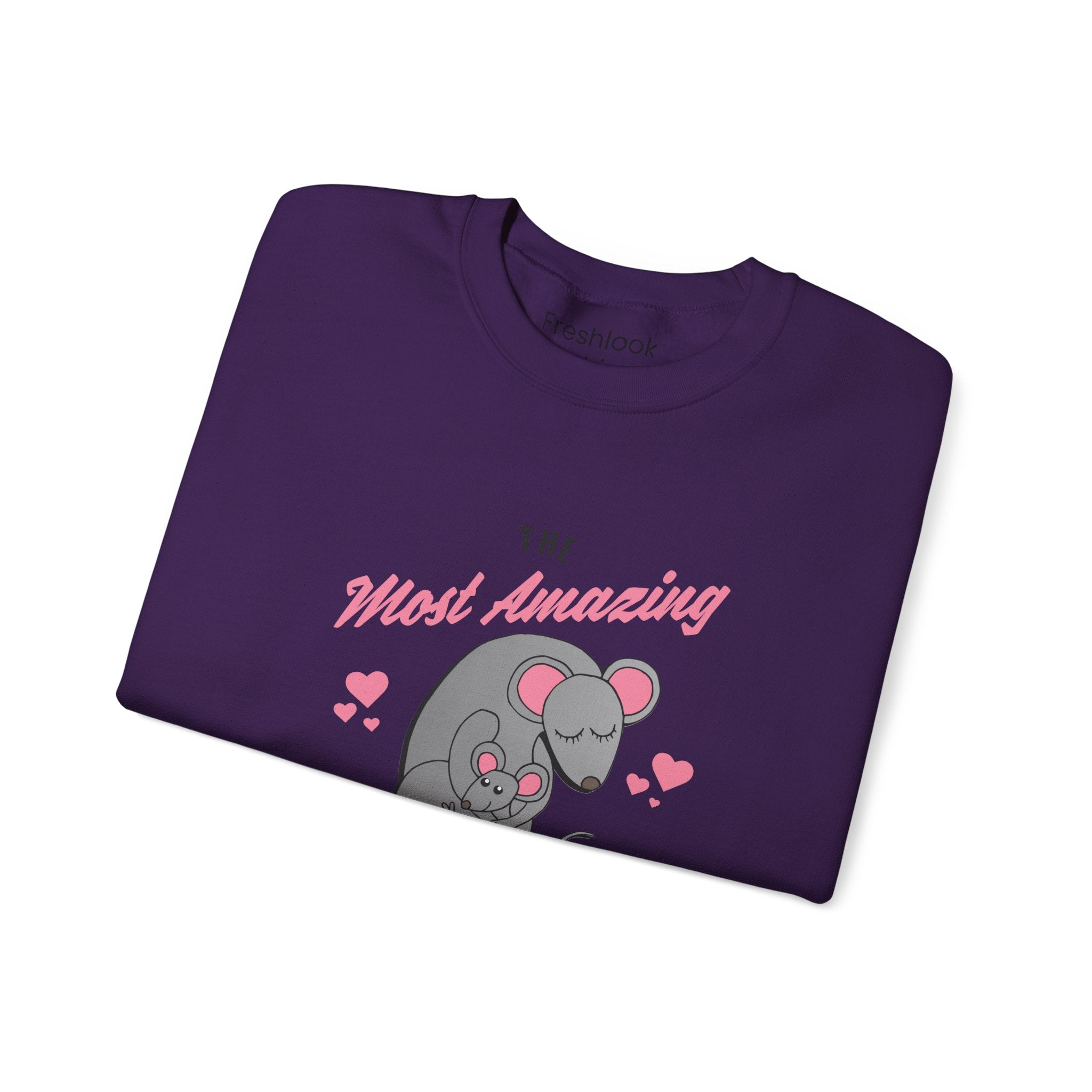 Mom Sweatshirt - The Most Amazing Mom Design