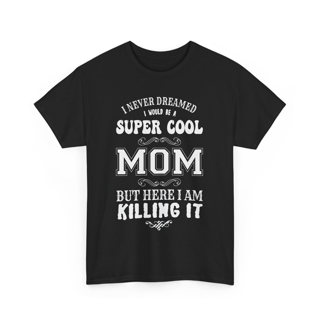 Mom T-Shirt - Super Cool Mom Design