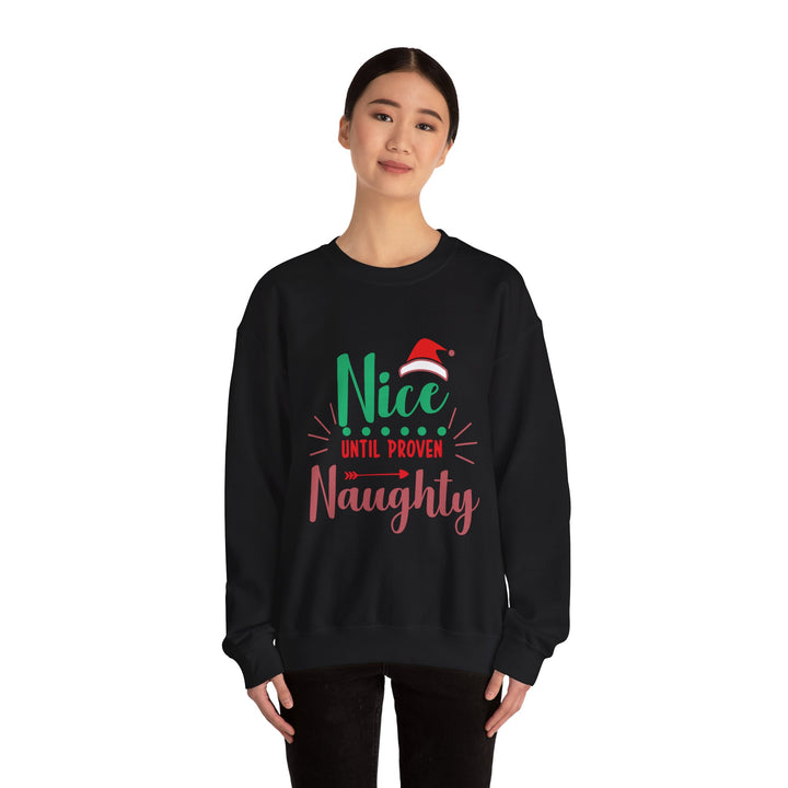 Christmas Sweatshirt “Nice Until Proven Naughty” Holiday Crewneck