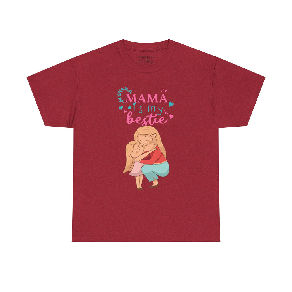 Mom T-Shirt - Mama Is My Bestie Design
