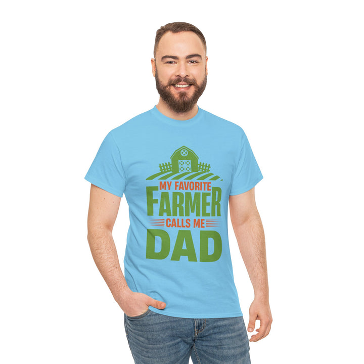 Dad's T-Shirt - My Favorite Farmer Calls Me Dad Design