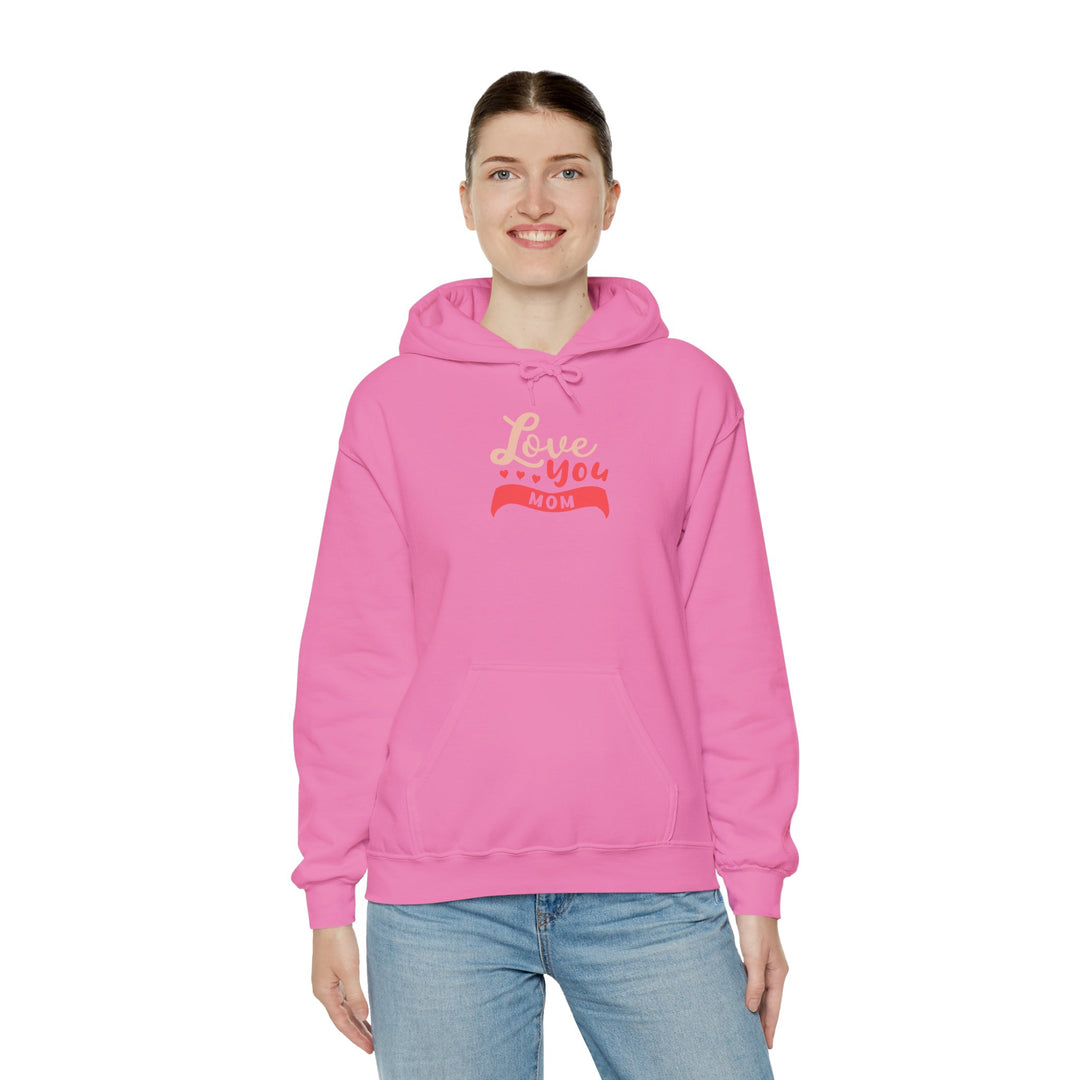 Mom's Hooded Sweatshirt – Love You Mom Design