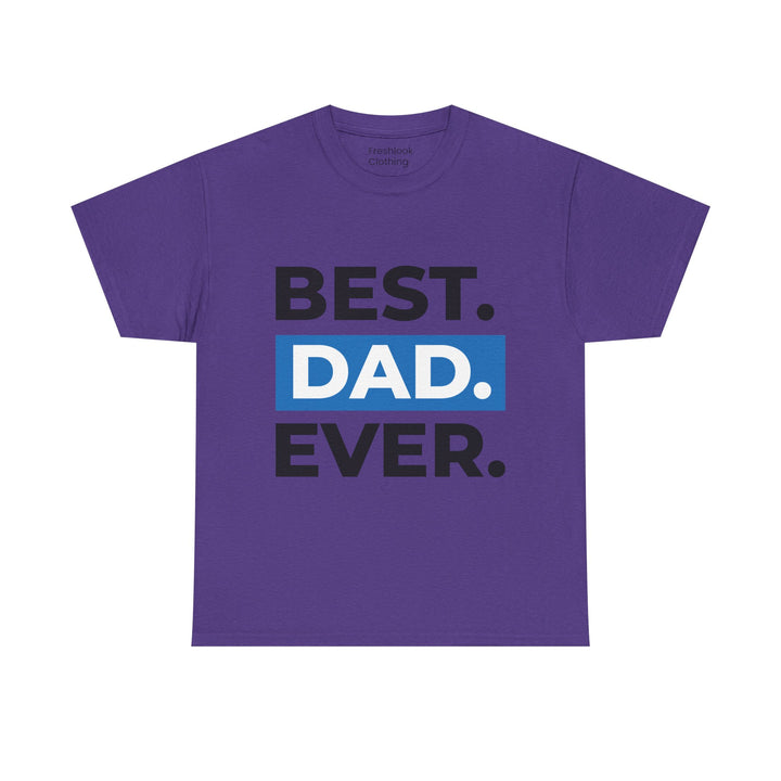 Dad's T-Shirt - Best Dad Ever Design