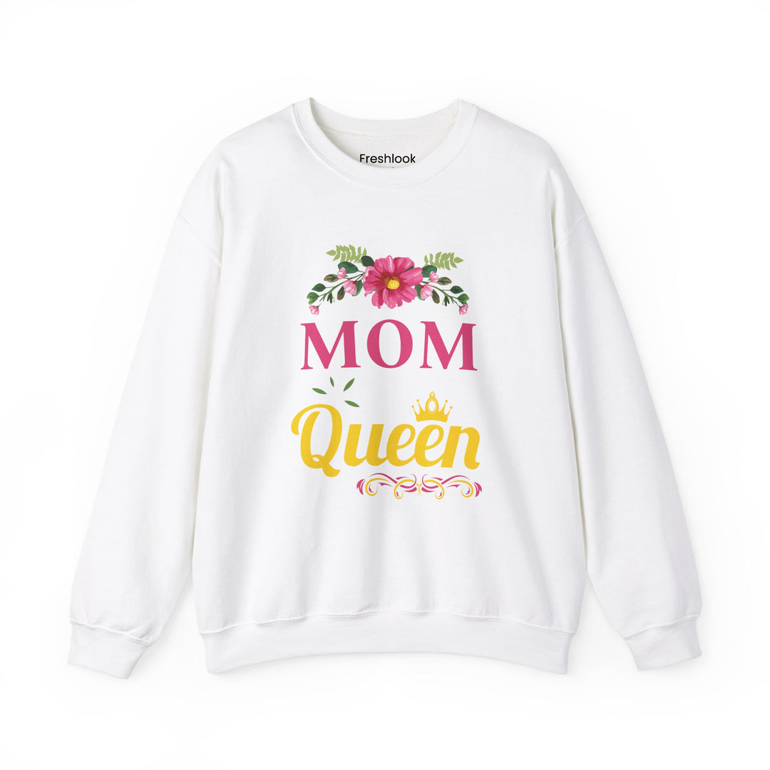 Mom's Sweatshirt - MOM You Are The Queen Floral Design