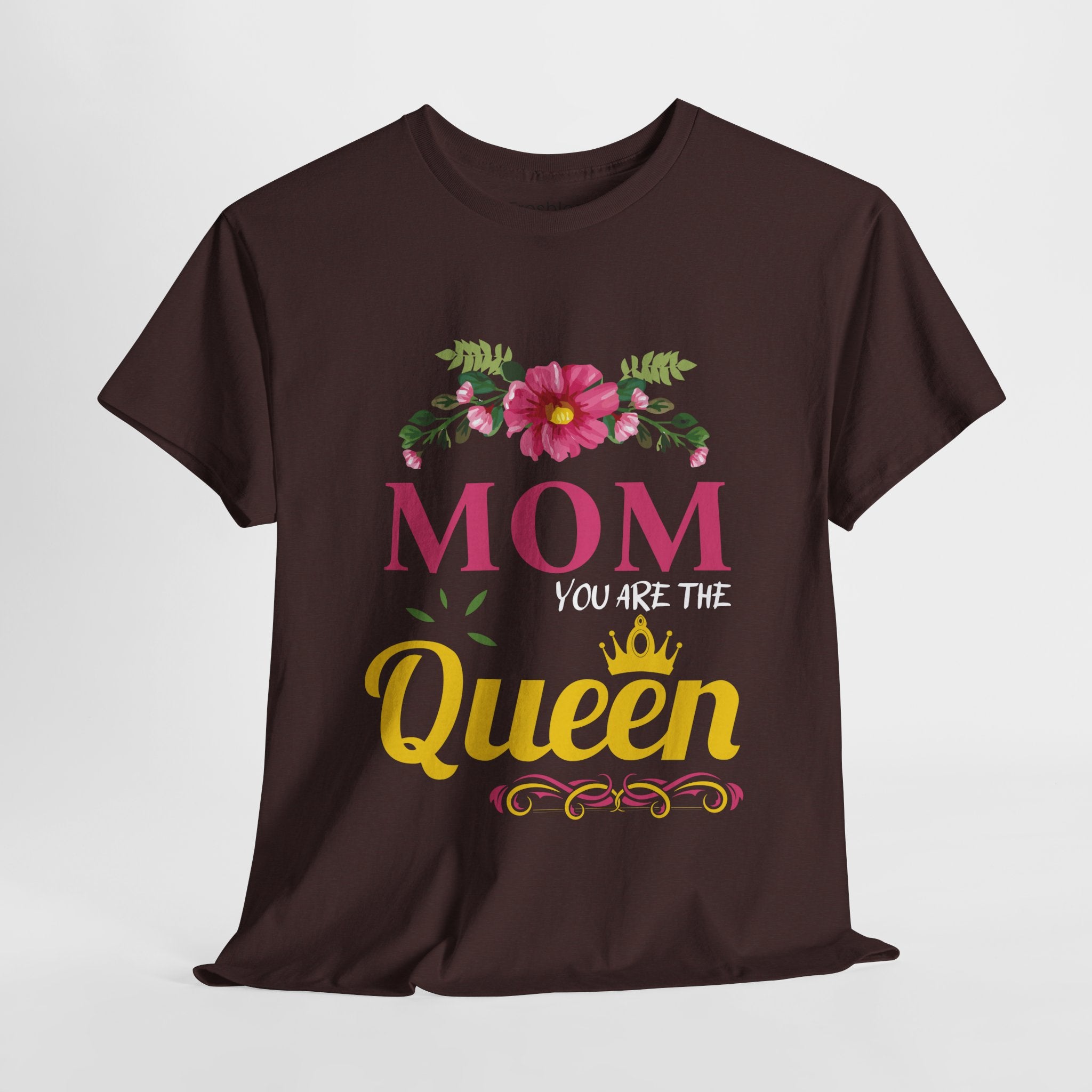 Mom T-Shirt – Mom You Are the Queen – Floral Design