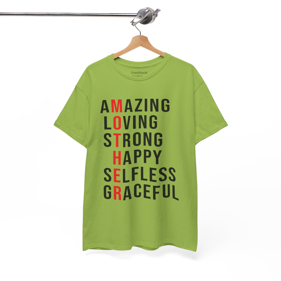 Mom’s T-shirt – Inspirational Amazing Loving Strong Happy Selfless Graceful Design