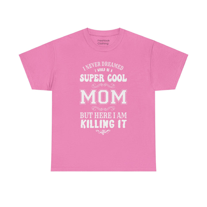 Mom T-Shirt - Super Cool Mom Design