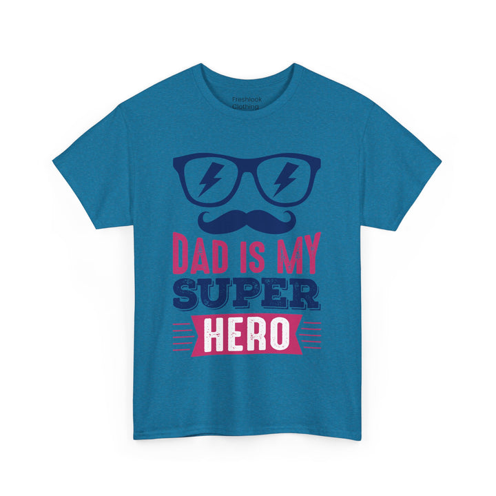 Dad's T-Shirt - Dad Is My Superhero Design