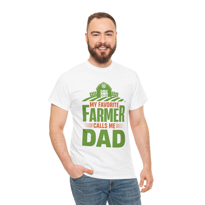 Dad's T-Shirt - My Favorite Farmer Calls Me Dad Design