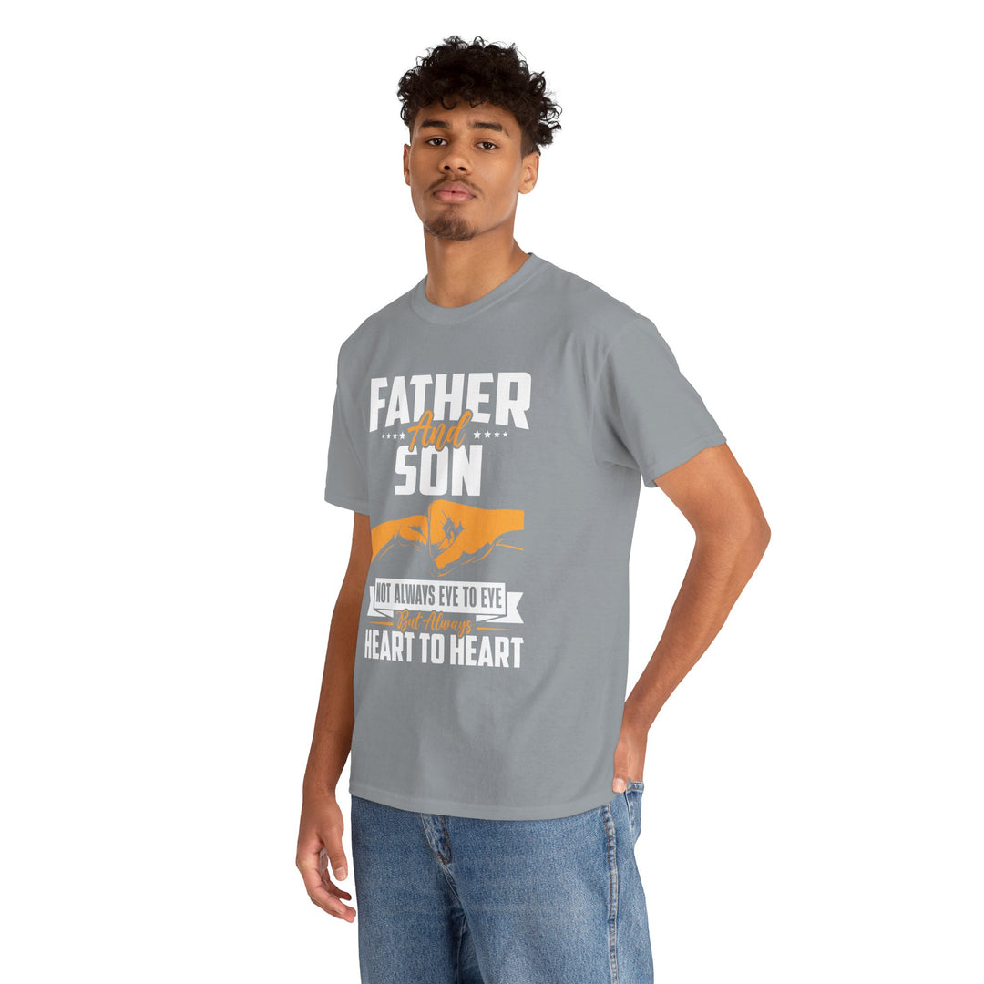 Dad's T-Shirt - Father and Son Not Always Eye to Eye But Always Heart to Heart Design