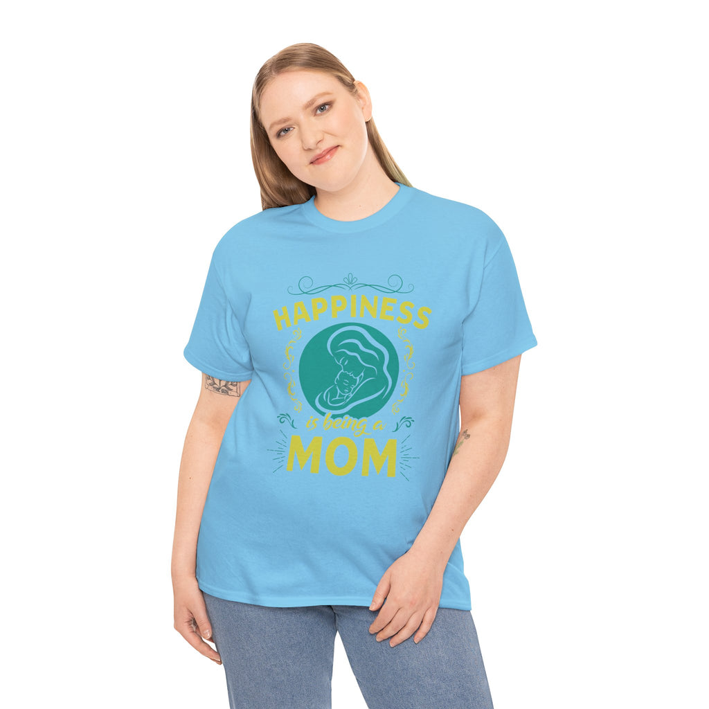Mom T-Shirt - Happiness is Being a Mom Design