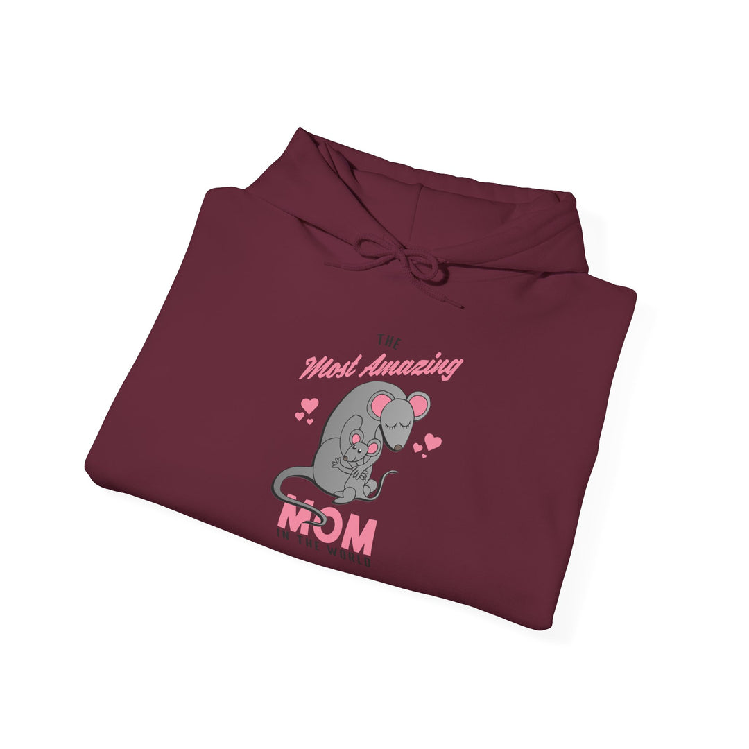 Mom's Unisex Hooded Sweatshirt - The Most Amazing Mom Hoodie