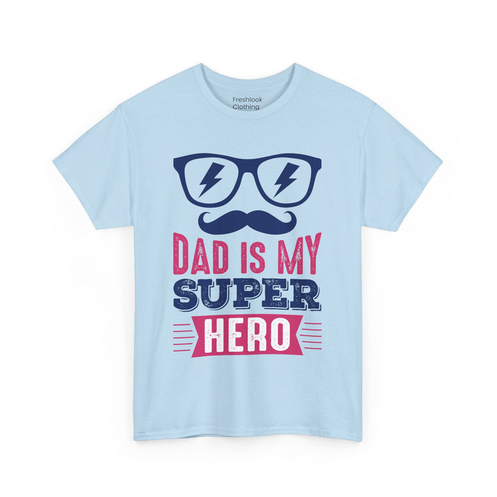 Dad's T-Shirt - Dad Is My Superhero Design