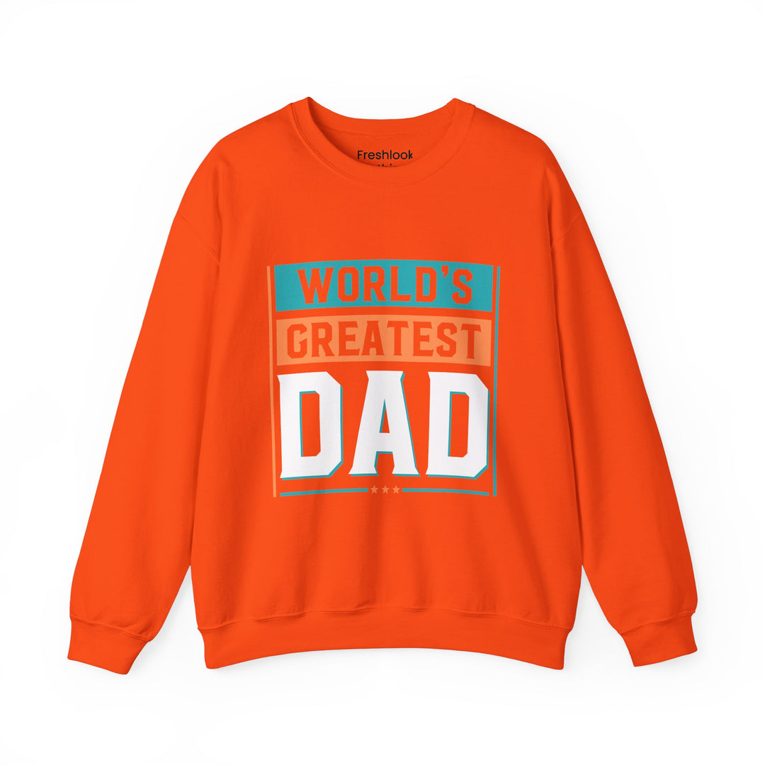 Dad’s Sweatshirt – World's Greatest Dad Design