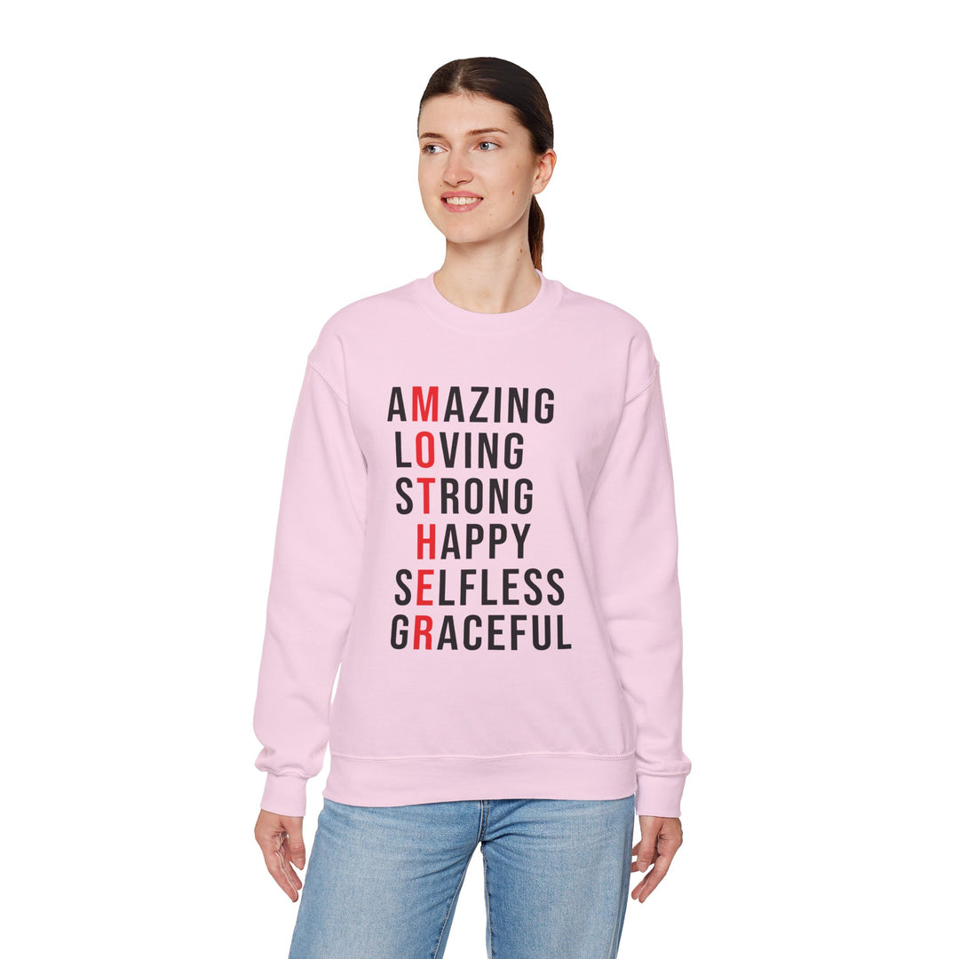 Mom's Sweatshirt  - Inspirational Amazing Loving Strong Happy Selfless Graceful Design