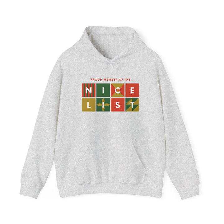 Proud Member of the Nice List Hoodie - Cozy Holiday Sweatshirt for Christmas Celebrations