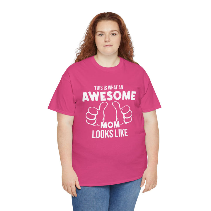 Mom T-Shirt - This Is What An Awesome Mom Looks Like Design