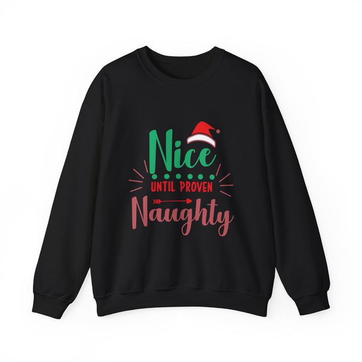 Christmas Sweatshirt “Nice Until Proven Naughty” Holiday Crewneck