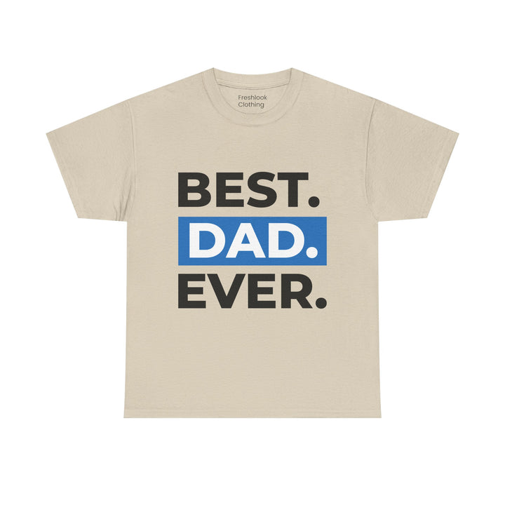 Dad's T-Shirt - Best Dad Ever Design