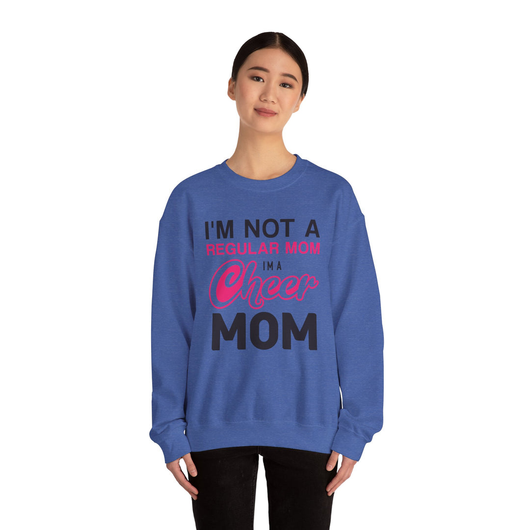 Mom's Sweatshirt - I'm Not a Regular Mom I'm Cheer Mom Design