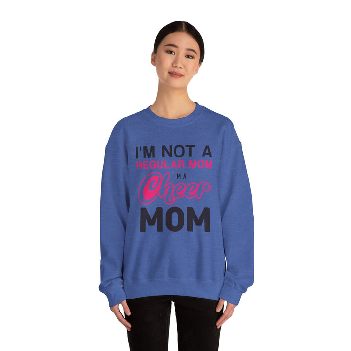 Mom's Sweatshirt - I'm Not a Regular Mom I'm Cheer Mom Design