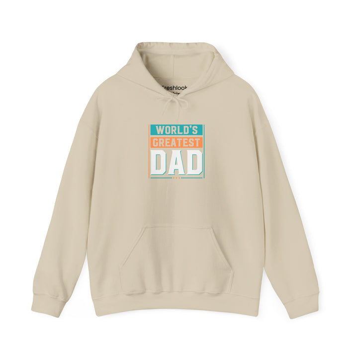 Dad’s Hooded Sweatshirt – World's Greatest Dad Design