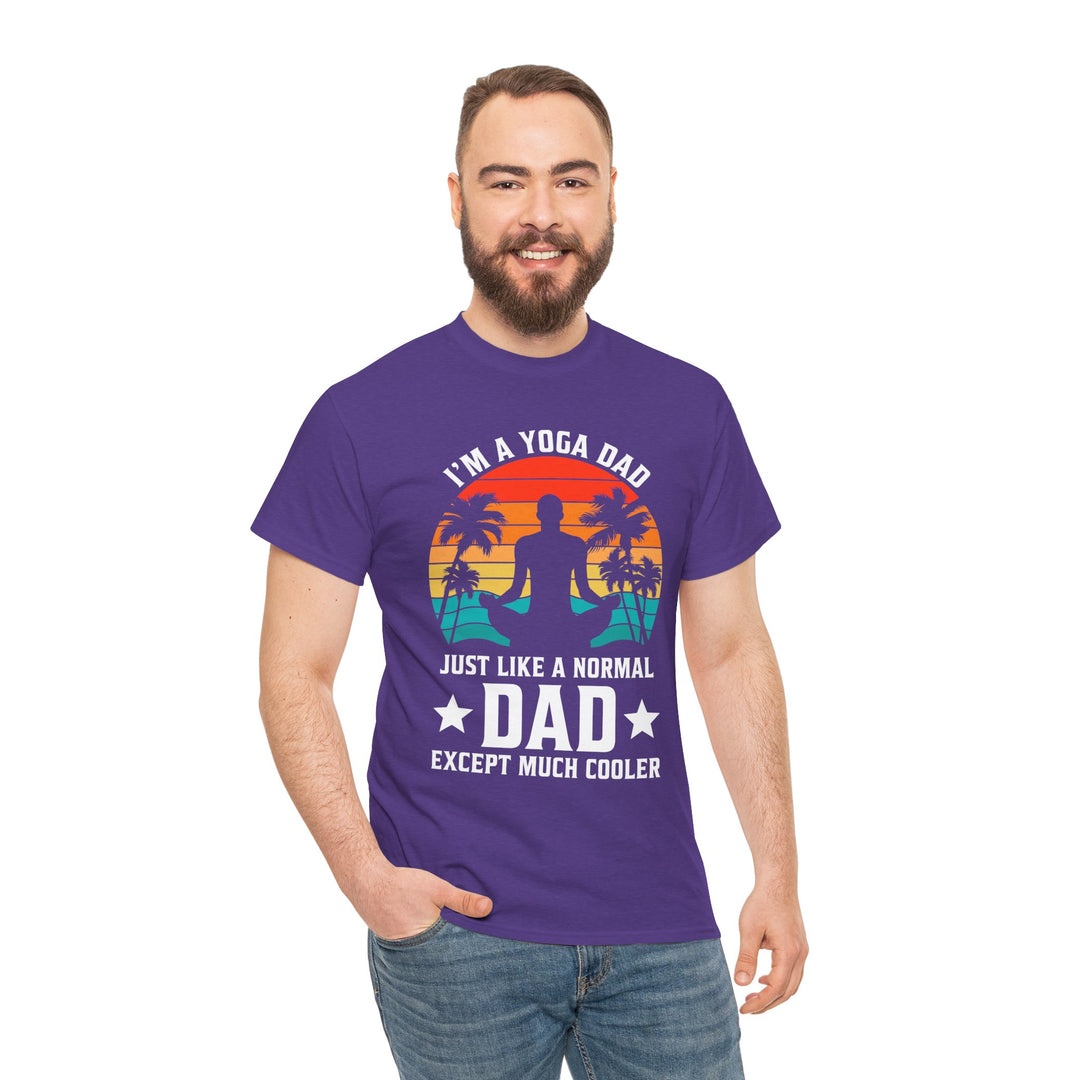 Dad's T-Shirt - I'm a Yoga Dad Just Like a Normal Dad Except Much Cooler Design