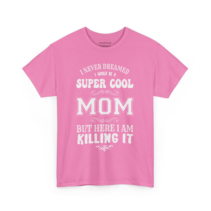 Mom T-Shirt - Super Cool Mom Design