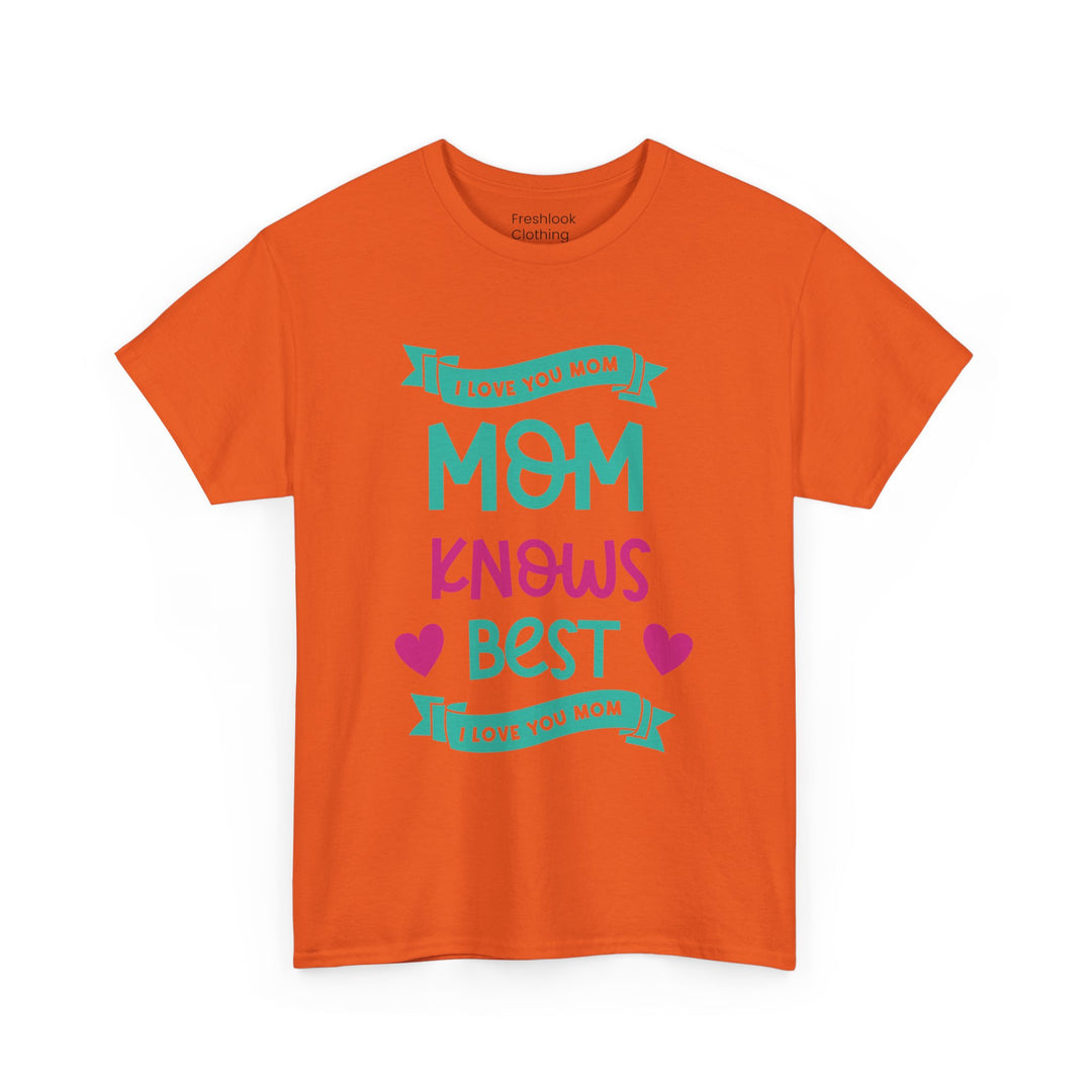 Mom’s T-shirt – Mom Knows Best - Perfect Gift for Mother's Day Design