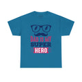 Dad's T-Shirt - Dad Is My Superhero Design