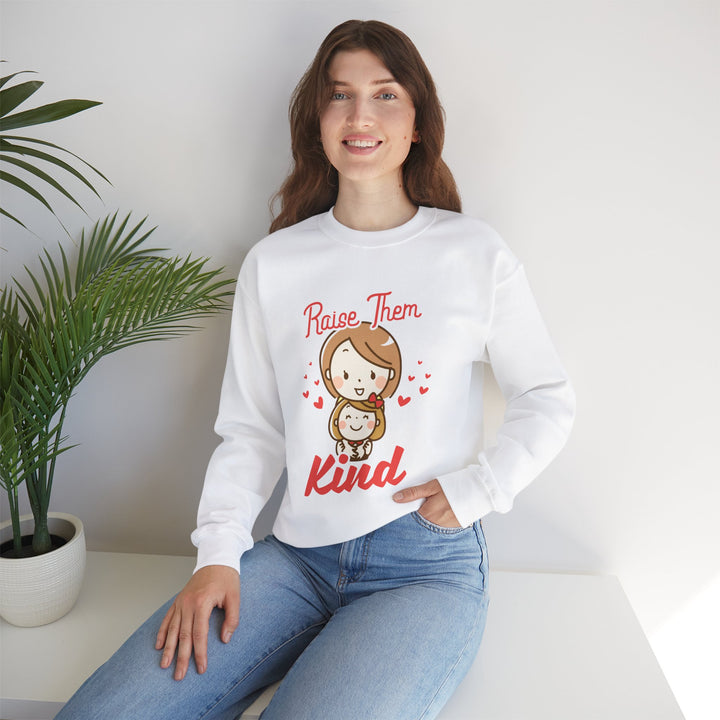 Mom's Sweatshirt - Raise Them Kind Design