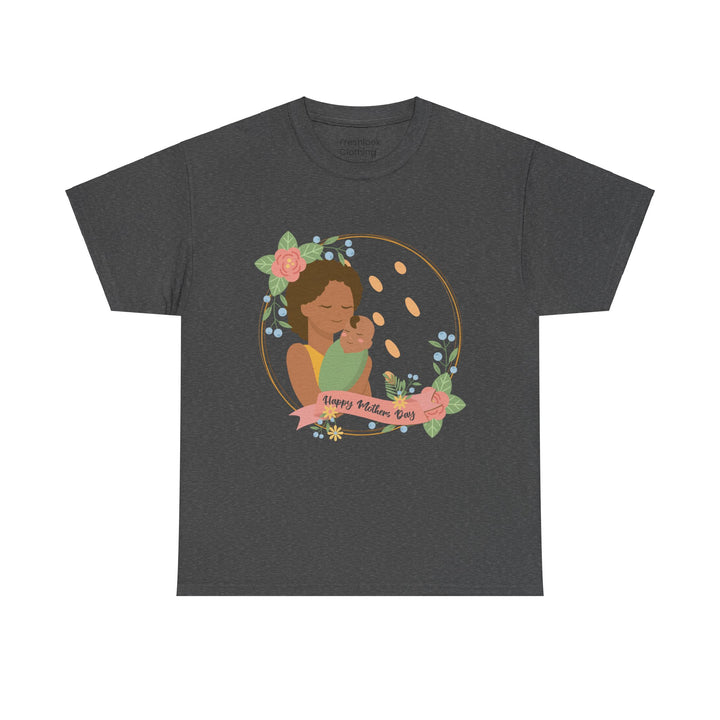 Mom T-Shirt - Happy Mother's Day Design - Celebrate Moms with Love