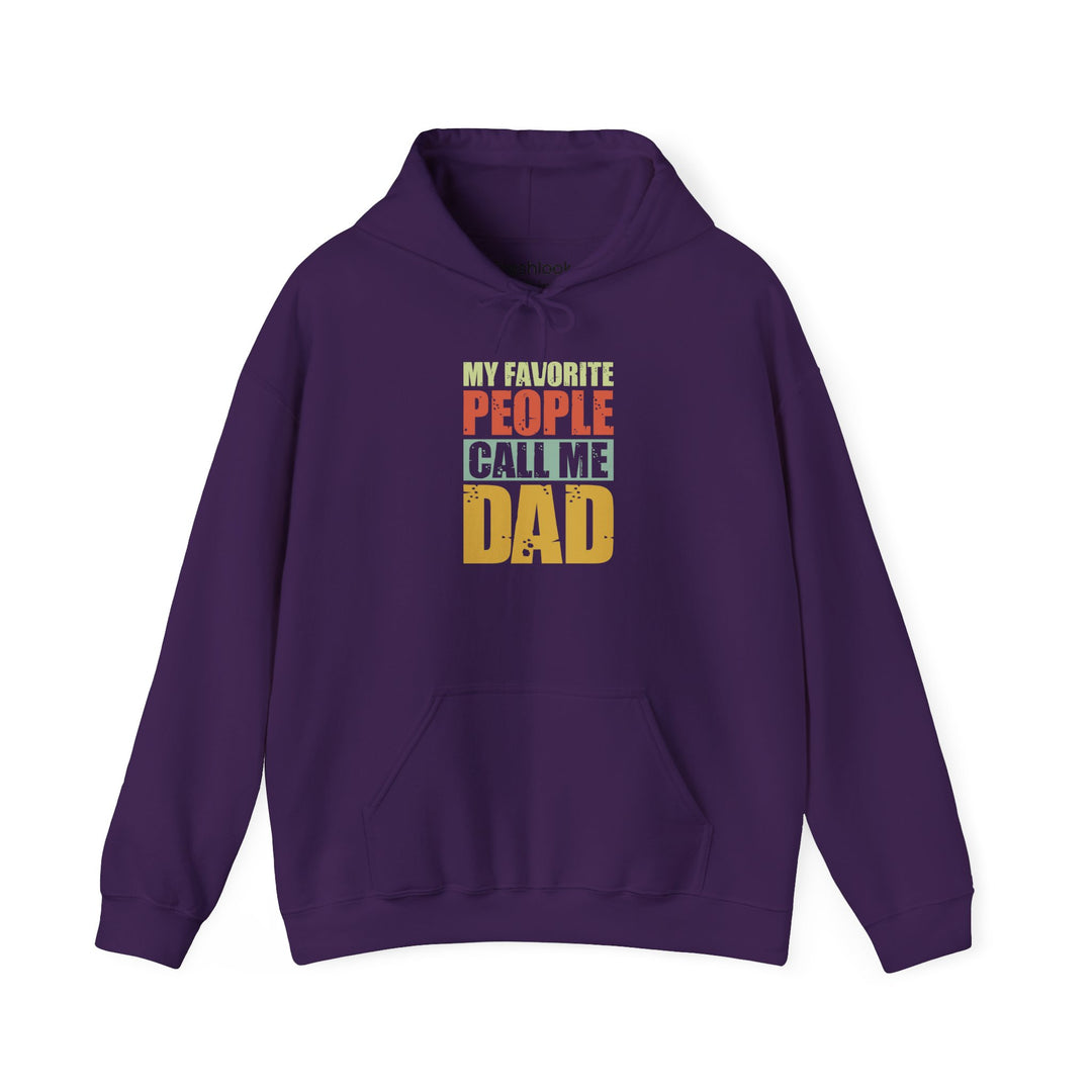 Dad’s Hooded Sweatshirt – My Favorite People Call Me Dad Design