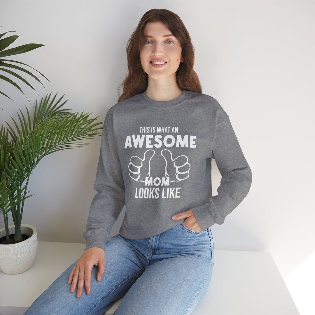 Mom's Sweatshirt - This Is What An Awesome Mom Looks Like Design