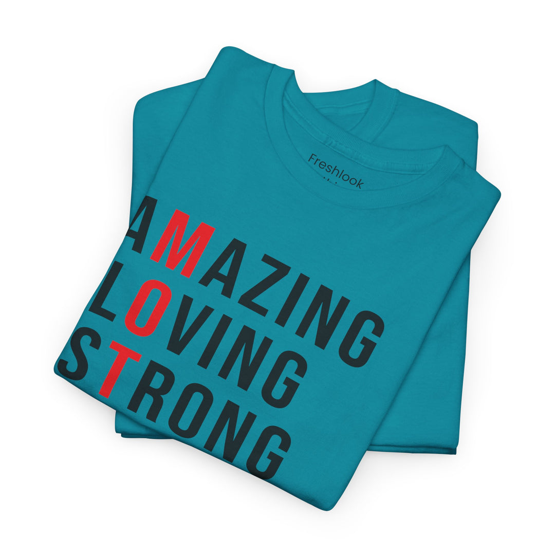 Mom’s T-shirt – Inspirational Amazing Loving Strong Happy Selfless Graceful Design