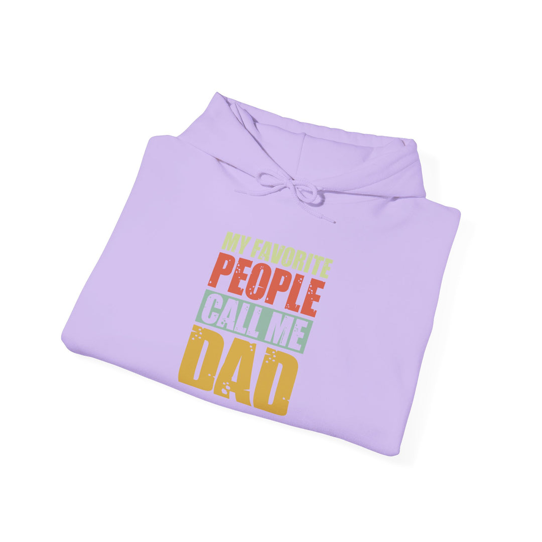 Dad’s Hooded Sweatshirt – My Favorite People Call Me Dad Design