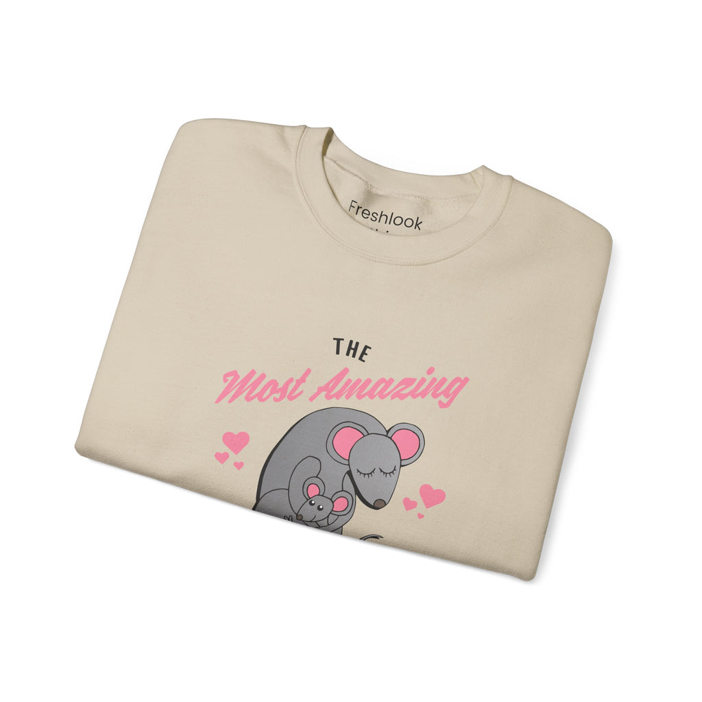 Mom Sweatshirt - The Most Amazing Mom Design